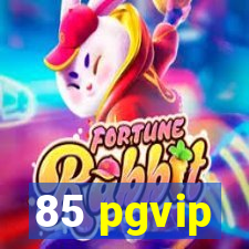 85 pgvip